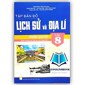 Sách - tập bản đồ lịch sử và địa lí 8 - phần lịch sử ( biên soạn theo chương trình GDPT 2018 )