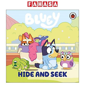Sách ngoại văn: Bluey - Hide and Seek