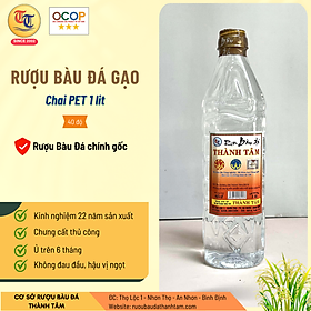Đặc Sản Bình Định - Rượu Bàu Đá Thành Tâm Chai Pet 1 Lit - OCOP 3 Sao