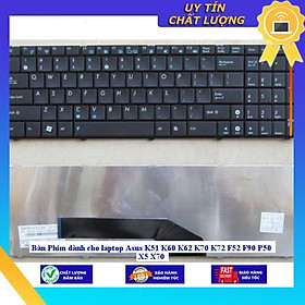 Bàn Phím dùng cho laptop Asus K51 K60 K62 K70 K72 F52 F90 P50 X5 X70 - Hàng Nhập Khẩu New Seal