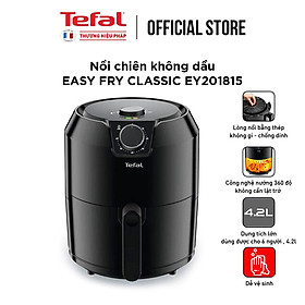 Nồi chiên không dầu cơ Tefal EY201815 giỏ chiên 4.2L/1.2kg - Hàng chính hãng