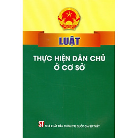 Luật Thực Hiện Dân Chủ Ở Cơ Sở