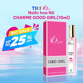 Nước Hoa Nữ CHARME GOOD GIRL 10ml Lưu Hương Lâu Nổi Bật, Lôi Cuốn_Nước Hoa Chính Hãng