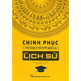 Hình ảnh Chinh Phục Thủ Khoa Kì Thi Thpt Quốc Gia Môn Lịch Sử