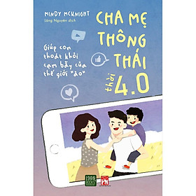 Sách - cha mẹ thông thái thời 4.0