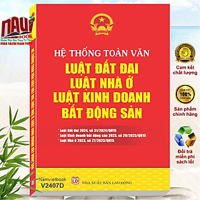 Hình ảnh Hệ Thống Toàn Văn Luật Đất Đai 2024 - Luật Nhà Ở 2023 - Luật Kinh Doanh Bất Động Sản 2023