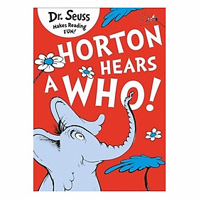 Horton Hears A Who (Dr Seuss)