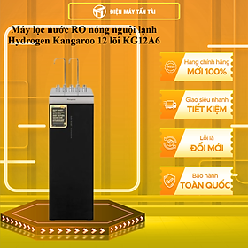 Mua Máy lọc nước RO nóng nguội lạnh Hydrogen Kangaroo KG12A6 12 lõi - HÀNG CHÍNH HÃNG - CHỈ GIAO HCM