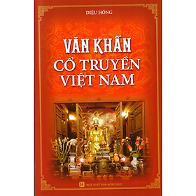 [Download Sách] Văn khấn cổ truyền Việt Nam ( chỉnh lý, hiệu đính )