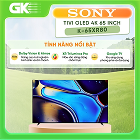 K-65XR80 - Google Tivi OLED Sony 4K 65 inch K-65XR80 - Hàng Chính Hãng