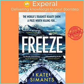 Sách - Freeze - the most chilling locked room thriller of 2023 by Kate Simants (UK edition, paperback)