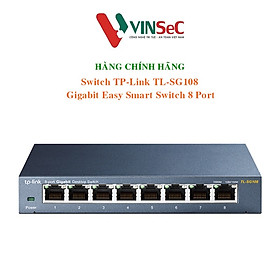 Switch TP-Link TL-SG108 Gigabit Hàng Chính Hãng - 8 cổng RJ45 10/100/1000Mbps, Vỏ Kim Loại