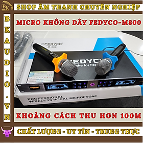 Mua Mic không dây Fedyco M800. Hai tầng số UHF - chống lặp sóng   loại bỏ tạp âm . Mic hút mạnh . tầm hoạt động trên 100m.