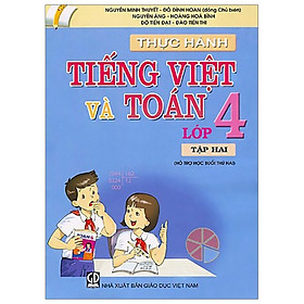 [Download Sách] Thực Hành Tiếng Việt Và Toán - Lớp 4 (Tập 2)