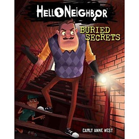 Sách - Buried Secrets (Hello Neighbor, Book 3) by Carly Anne West (US edition, paperback)