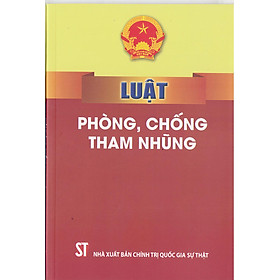 [Download Sách] Luật phòng, chống tham nhũng (Hiện hành)