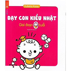 Sách Dạy Con Kiểu Nhật Giai Đoạn Trẻ 0 Tuổi Tái bản