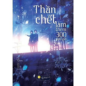 Sách - thần chết làm thêm 300 yên/giờ