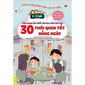 ￼Sách - CẨM NANG CẦN THIẾT CHO HỌC SINH TIỂU HỌC ( 30 Thói quen tốt hằng ngày )