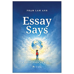 Essay Says - A Collection Of Essays