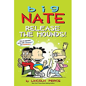 Big Nate 27: Release The Hounds!