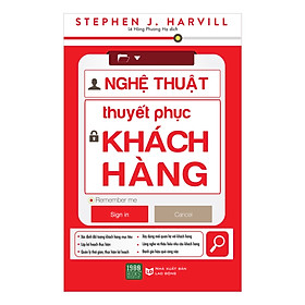Cuốn Sách Cực Hay Về Bán Hàng Của Tác Giả Stephen J.Havill Được Xuất Bản Tại 60 Quốc Gia Trên Toàn Thế Giới: Nghệ Thuật Thuyết Phục Khách Hàng (Tặng Cây Viết Galaxy)