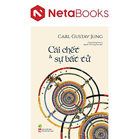 Cái Chết Và Sự Bất Tử - Carl Gustav Jung