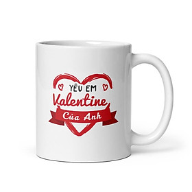Ly Cốc sứ cao cấp quà tặng hình Yêu Em Valentine Của Anh