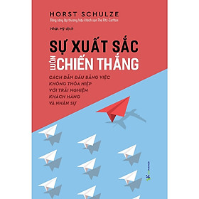  Sách Kinh Tế- Kinh Doanh- Sự Xuất Sắc Luôn Chiến Thắng