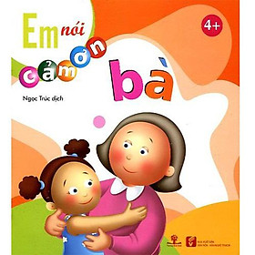 Em nói cảm ơn bà