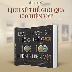 Sách:  Lịch sử thế giới qua 100 hiện vật