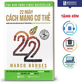 Download sách BIZBOOKS - Sách 22 Ngày Cách Mạng Cơ Thể : Chế Độ Ăn Plant Base - MinhAnBooks