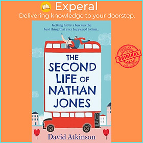 Sách - The Second Life of Nathan Jones - A Laugh out Loud, OMG! Romcom That Yo by David Atkinson (UK edition, paperback)
