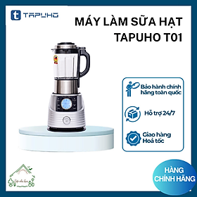 Mua Máy làm sữa hạt đa năng TAPUHO T01- Hàng Chính Hãng