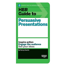 Harvard Business Review Guide To Persuasive Presentations