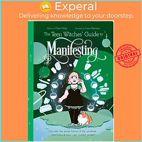 Sách - The Teen Witches' Guide to Manifesting - Discover the Secret Forces of  by Luna Valentine (UK edition, paperback)