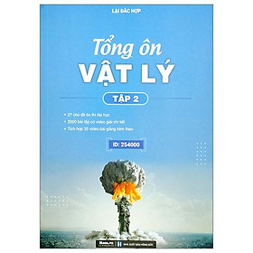 Tổng Ôn Vật Lí - Tập 2