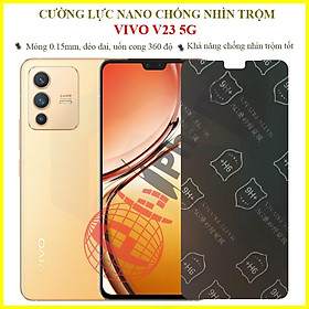 Dán chống nhìn trộm cho Vivo V23 5G - Dán cường lực dẻo nano 9H+