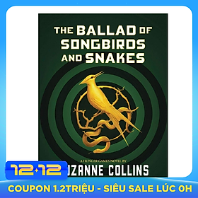 The Ballad Of Songbirds And Snakes (A Hunger Games Novel) HC