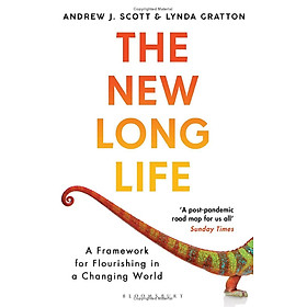 Sách ngoại văn: The New Long Life - A Framework For Flourishing In A Changing World