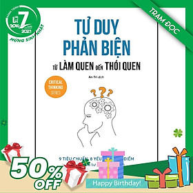 Trạm Đọc Official | Tư Duy Phản Biện : Từ Làm Quen Đến Thói Quen