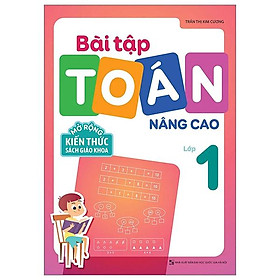 Bài Tập Toán Nâng Cao Lớp 1 - Mở Rộng Kiến Thức Sách Giáo Khoa