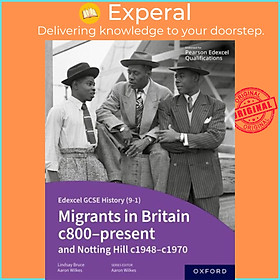 Sách - Edexcel GCSE History (9-1): Migrants in Britain c800-present and Notting by Lindsay Bruce (UK edition, paperback)