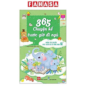 365 Chuyện Kể Trước Giờ Đi Ngủ - Những Câu Chuyện Phát Triển Chỉ Số Thông Minh IQ 2