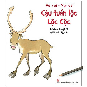Vẽ Vui - Vui Vẽ: Cậu Tuần Lộc Lộc Cộc
