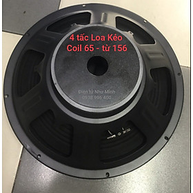 Loa Bass 4 tấc Chuyên Loa Kéo  - Coil 65 - Từ 156 ( giá bán 1 cái )