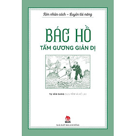 Bác Hồ Tấm Gương Giản Dị (KĐ)