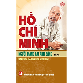 Hồ Chí Minh - Người mang lại ánh sáng (Tập 1)