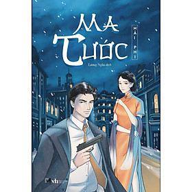 Sách văn học, Tiểu Thuyết Văn Học Trung Quốc - Ma Tước - Phúc Minh Books