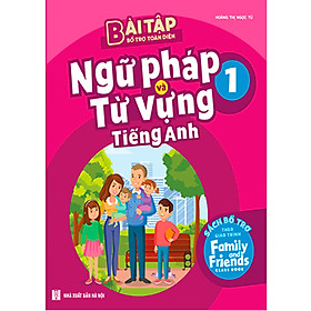 [Download Sách] Bài Tập Bổ Trợ Toàn Diện Ngữ Pháp Và Từ Vựng Tiếng Anh 1